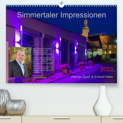 Simmertaler Impressionen (Premium, hochwertiger DIN A2 Wandkalender 2023, Kunstdruck in Hochglanz) von Hess,  Erhard, Speh,  Werner