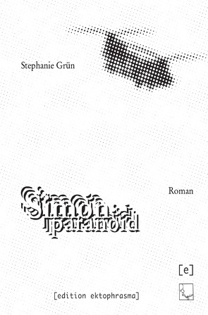 Simon paranoid von Grün,  Stephanie