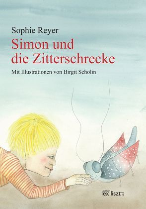 Simon und die Zitterschrecke von Reyer,  Sophie, Scholin,  Birgit