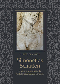 Simonettas Schatten von Drahosch,  Ludwig