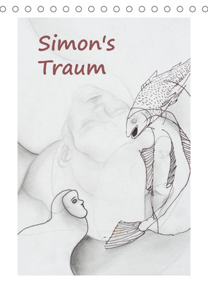SIMON’s TRAUM (Tischkalender 2023 DIN A5 hoch) von Blume,  Simon