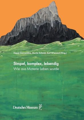 Simpel, komplex, lebendig von Gavranidou,  Danai, Schmid,  Schmid, Wienand,  Karl