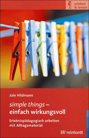 simple things – einfach wirkungsvoll von Hildmann,  Jule