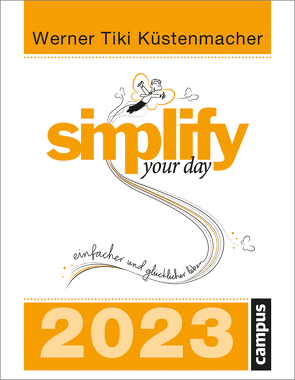 simplify your day 2022 von Küstenmacher,  Werner "Tiki"