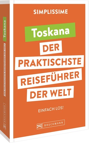 SIMPLISSIME – der praktischste Reiseführer der Welt Toskana