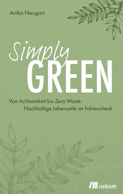 Simply Green von Neugart,  Anika