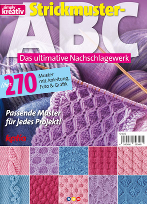 simply kreativ Sonderheft Strickmuster-ABC Teil 1 von bpa media GmbH, Buss,  Oliver