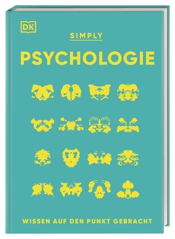 SIMPLY. Psychologie von Lazyan,  Merrin, Parker,  Steve, Sidhu,  Nancy Sachar, Sieck,  Annerose, Szudek,  Andrew, Uwannah,  Victoria, Weeks,  Marcus