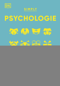 SIMPLY. Psychologie: von Lazyan,  Merrin, Parker,  Steve, Sidhu,  Nancy Sachar, Szudek,  Andrew, Uwannah,  Victoria, Weeks,  Marcus