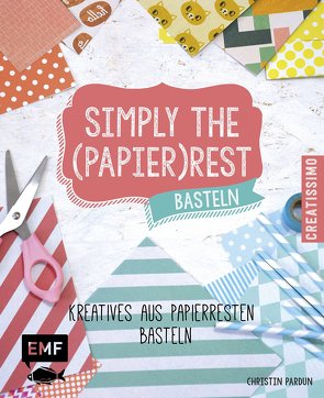 Simply the Papierrest Basteln von Pardun,  Christin