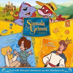 SimsalaGrimm – CD / 05: Hänsel und Gretel / König Drosselbart von Martens,  Heiko, Pistek,  Pierre, Sahling,  Karsten, Schnitzler,  Harry, Schröder,  Jörn