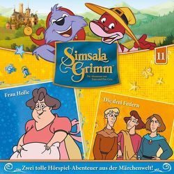 SimsalaGrimm – CD / 11: Frau Holle / Die drei Federn von Hickey,  Aidan, Martens,  Heiko, Prediger,  Armin, Varley,  Nicholas Edward