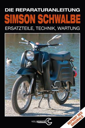 Simson Schwalbe – Die Reparaturanleitung