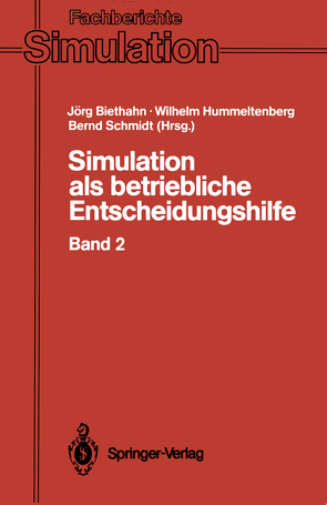 Simulation als betriebliche Entscheidungshilfe von Biethahn,  Jörg, Hummeltenberg,  Wilhelm, Schmidt,  Bernd