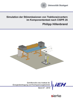Simulation der Störemissionen von Traktionsinvertern im Komponententest nach CISPR 25 von Hillenbrand,  Philipp