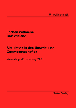 Simulation in den Umwelt- und Geowissenschaften von Wieland,  Ralf, Wittmann,  Jochen