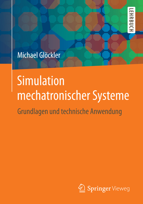 Simulation mechatronischer Systeme von Glöckler,  Michael