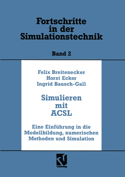 Simulation mit ACSL von Bausch-Gall,  Ingrid, Breitenecker,  Felix, Ecker,  Horst