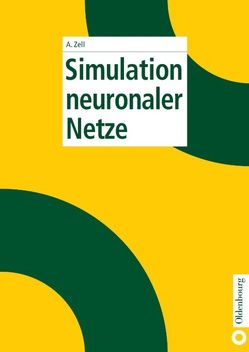 Simulation neuronaler Netze von Zell,  Andreas