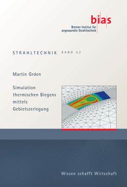 Simulation thermischen Biegens mittels Gebietszerlegung von Grden,  Martin