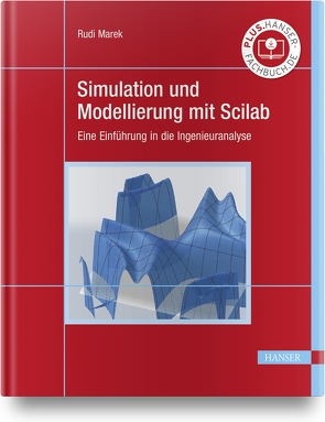 Simulation und Modellierung mit Scilab von Marek,  Rudi