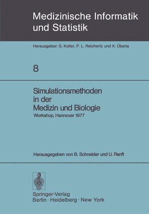 Simulationsmethoden in der Medizin und Biologie von Ranft,  U., Schneider,  B.