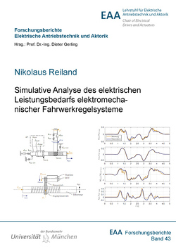 Simulative Analyse des elektrischen Leistungsbedarfs elektromechanischer Fahrwerkregelsysteme von Reiland,  Nikolaus