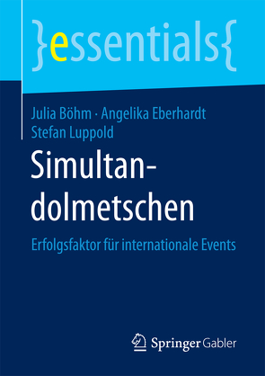Simultandolmetschen von Böhm,  Julia, Eberhardt,  Angelika, Luppold,  Stefan