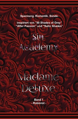 Sin Academy 1 – Rubinrot von Deluxe,  Madame