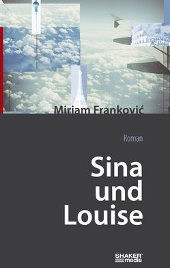 Sina und Louise von Frankovic,  Miriam