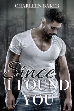 Since I Found You von Baker,  Charleen