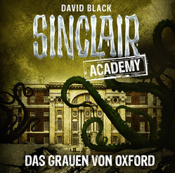 Sinclair Academy – Folge 05 von Black,  David, Martin,  Thomas Balou