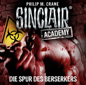 Sinclair Academy – Folge 09 von Crane,  Philip M., Martin,  Thomas Balou