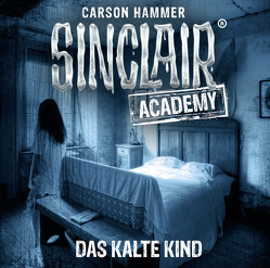 Sinclair Academy – Folge 10 von Hammer,  Carson, Martin,  Thomas Balou