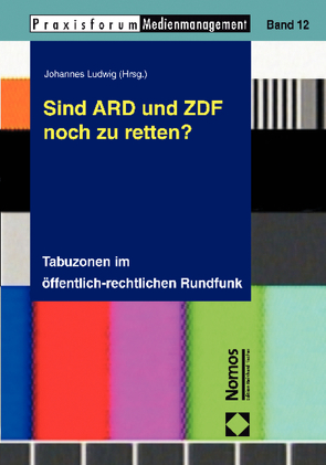 Sind ARD und ZDF noch zu retten? von Ludwig,  Johannes