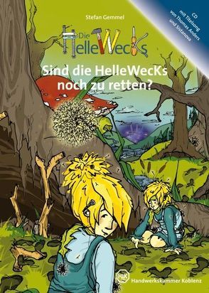 Sind die Hellewecks noch zu retten? von Gemmel,  Stefan, Vogt,  Katja