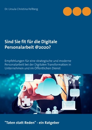 Sind Sie fit für die digitale Personalarbeit @2020? von Fellberg,  Ursula Christina