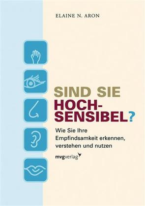 Sind Sie hochsensibel? von Aron,  Elaine N.