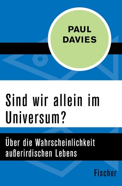 Sind wir allein im Universum? von Davies,  Paul, Seligmann,  Bernd