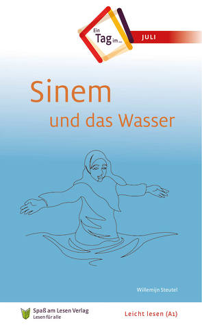 Sinem und das Wasser von Laug-Woldringh,  Joachim, Spass am Lesen Verlag, Steutel,  Willemijn