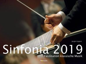 Sinfonia – Faszination klassische Musik 2019 von ALPHA EDITION, Lippert,  Jürgen, Nomada Verlag