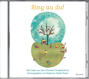 Sing au du! (CD) von Jakobi-Murer,  Stephanie
