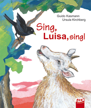 Sing, Luisa, sing! von Kasmann,  Guido, Kirchberg,  Ursula