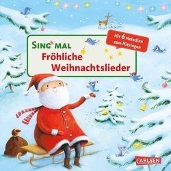 Sing mal (Soundbuch): Fröhliche Weihnachtslieder von Rachner,  Marina