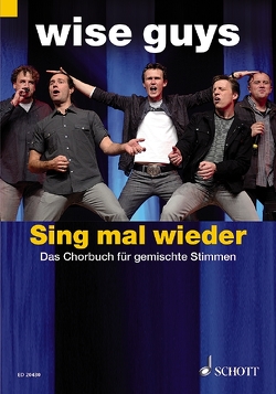 Sing mal wieder von Geissler,  Severin, Thierfeldt,  Wolfgang, Wise Guys