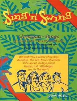 Sing ’n‘ Swing – Christmas-Songs von Gruber,  Franz, Händel,  Georg F., Marks,  J. D., Peermusic
