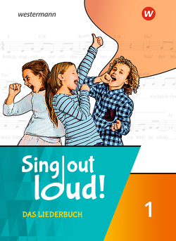 Sing out loud! von Bach,  Patrick, Lindenbaum,  Walter, Sandner,  Gisela, Sauter,  Markus, Sauter,  Miriam