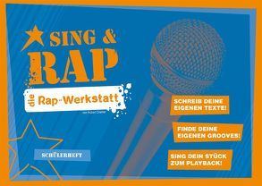 Sing & Rap Die Rap-Werkstatt: Schülerheft (ab 10 Expl.) von Cramer,  Hubert