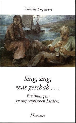 Sing, sing, was geschah… von Engelbert,  Gabriele