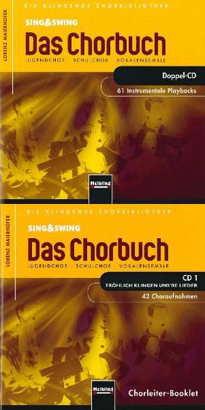 Sing & Swing – Das Chorbuch. Mediengesamtpaket von Maierhofer,  Lorenz
